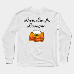 Live Laugh Lasagna Long Sleeve T-Shirt